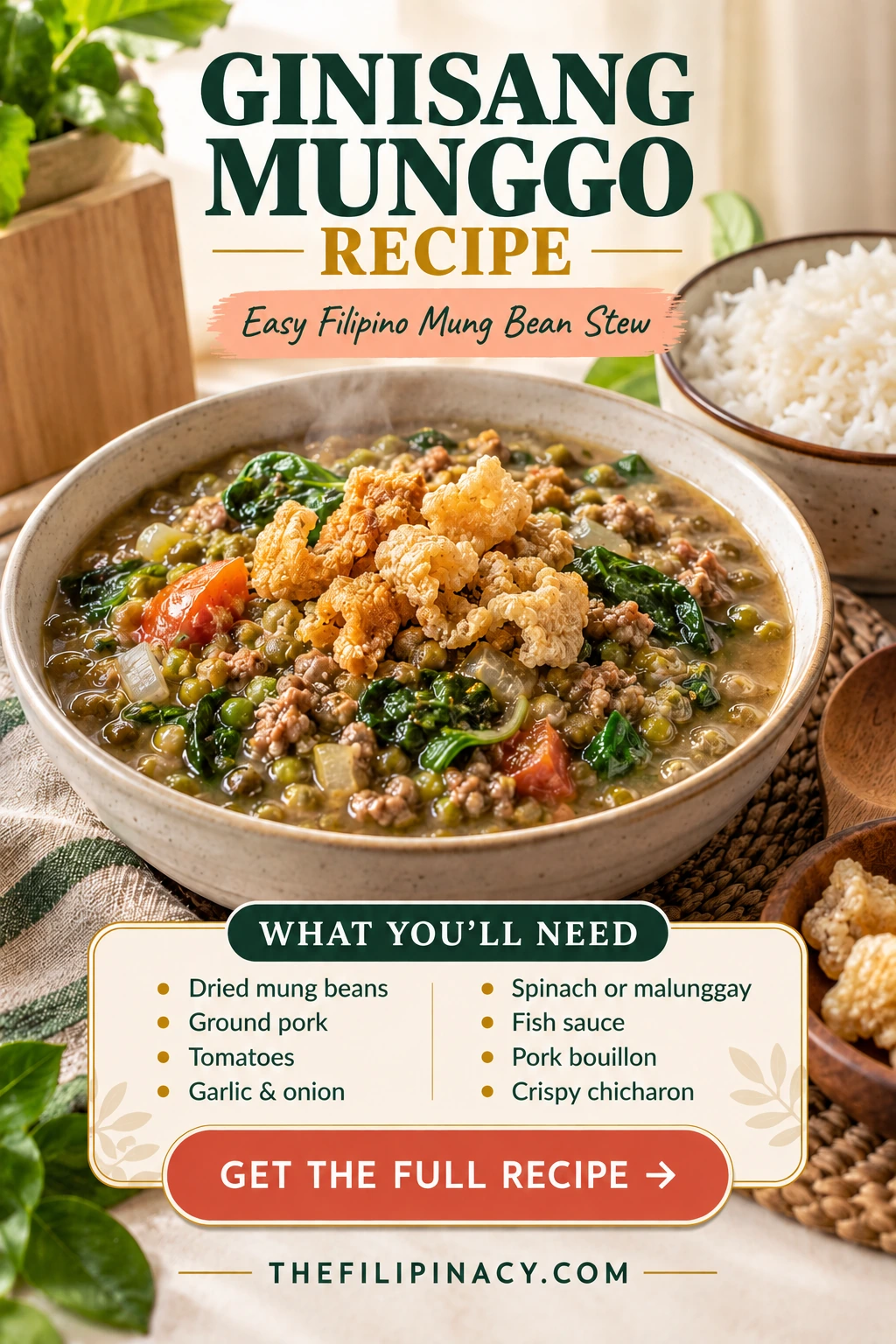 Filipino ginisang munggo recipe with tender mung beans, ground pork, tomatoes, leafy greens and crispy chicharon, served with steamed white rice.